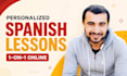 be your spanish tutor for personalized online lessons