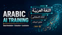 train and evaluate ai with native arabic data annotation