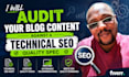 audit your blog content against a technical SEO quality spec