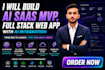 build ai saas mvp, full stack web app with ai integration