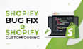 do shopify bug fix and shopify custom coding