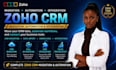 migrate and setup zoho CRM with full automation, complete zoho crm integration