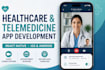 develop a healthcare or telemedicine mobile app