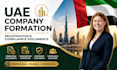 prepare uae company formation, registration and compliance documents