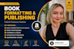 kdp paperback formatting book formatting amazon kdp book direct publishing