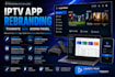 rebrand iptv app tivimate with admin panel