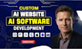 build ai website, ai chatbot, ai software, as a full stack ai web developer