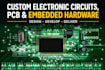 engineer custom electronic circuits, pcb and embedded hardware