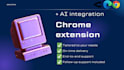 develop a chrome extension with ai integration