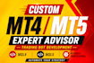 develop a custom mt4 or mt5 expert advisor trading bot