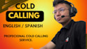 be your professional cold caller
