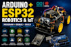 program arduino esp32 robotics and iot automation projects