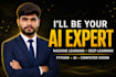 be your ai, machine learning and deep learning expert
