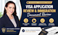 review visa applications, immigration documents, and cover letters