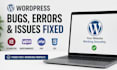 fix wordpresss bugs, errors, elementor, woocommerce, php, css wordpress problems