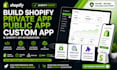 build shopify private app public app custom app and shopify API integration