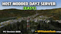 create, customize and configure your modded dayz server