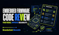 review embedded c and cpp firmware code for reliability risks