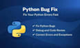 fix bugs in your python scripts