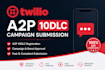 register twilio a2p 10dlc and submit your SMS campaign