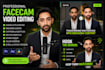 edit your facecam videos