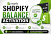 activate shopify balance and shopify payment for your shopify store