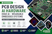 design pcb, ai hardware, edge ai, wearable and embedded systems