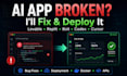 fix and deploy your vibe coded ai app