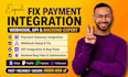 fix payment integration webhook API bug and backend issues fast