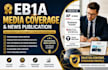 provide eb1a media coverage and news article publication