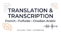 translate and transcribe fulfulde pular cameroon, french and chadian arabic