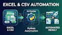 automate excel and CSV tasks using python
