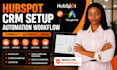 build hubspot crm setup from scratch automation workflow