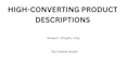 write high converting e commerce product descriptions for amazon shopify