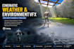create cinematic weather, environment vfx for unity games and trailers