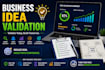 validate your business idea with market and research