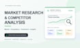 conduct market research and competitor analysis