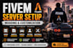 setup, mod, customize and optimize your fivem server