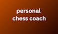 be your chess coach