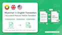 translate accurately between english and myanmar burmese