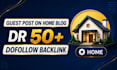 deliver guest post on high da home blogs