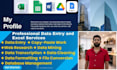 be your virtual assistant for web research,copy pasting,data entry,data mining