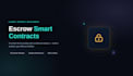build a trustless escrow smart contract