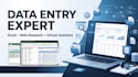 provide accurate data entry, web research, excel and virtual assistant services