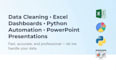 clean data, create dashboards, and automate with python