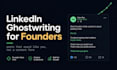 ghostwrite linkedin posts for startup founders and ceos