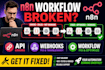 fix, troubleshoot and optimize n8n workflow, api webhook errors