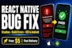 fix react native bugs and crashes for android and ios