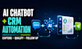 build an ai chatbot funnel with CRM automation