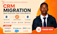 crm migration data migration hubspot zoho pipedrive gohighlevel migration setup